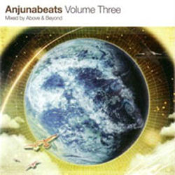 Above & Beyond Anjunabeats Volume 3 - Mixed By Above And Beyond