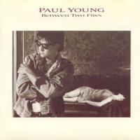 Paul Young Between Two Fires