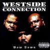 West Side Connection Bow Down