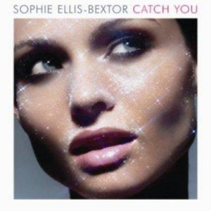 Sophie Ellis-Bextor Catch You