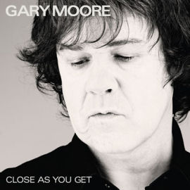 MOORE Gary Close As You Get