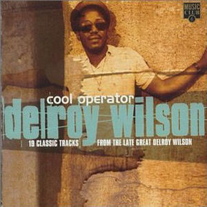 Delroy Wilson Cool Operator