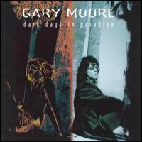 MOORE Gary Dark Days In Paradise