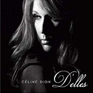 Celine Dion D`elles