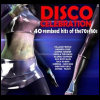 Bad boys blue Disco Celebration: 40 Remixed Hits Of The 70s & 80s (CD2)