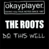 The roots Do This Well (Remixes And Rarities 1994-1999) (CD1)