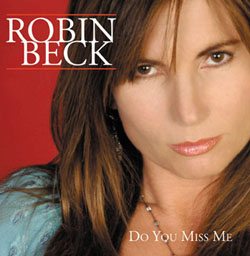 Robin Beck Do You Miss Me