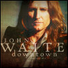 John Waite Downtown: Journey Of a Heart