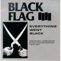 Black Flag Everything Went Black