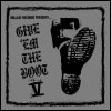 Rancid Give `Em The Boot V