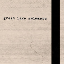 Great Lake Swimmers Great Lake Swimmers