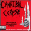 Cannibal Corpse Hammer Smashed Face