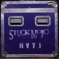 Stuck Mojo HVY1