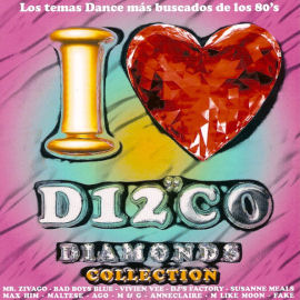 Bad boys blue I Love Disco Diamonds Vol.38