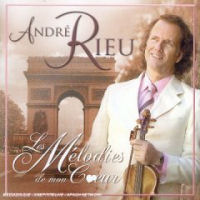 Andre Rieu Les Melodies De Mon Coeur