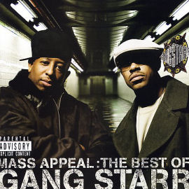 Gang Starr Mass Appeal: The Best Of Gang Starr