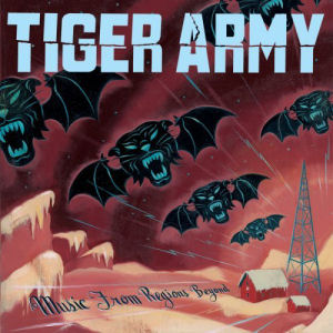 Tiger Army Music From Regions Beyond