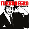 Turbonegro Never Is Forever