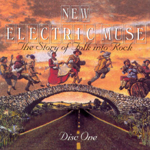 Davey Graham New Electric Muse, The Story Of Folk Into Rock (CD1)