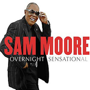 Sam Moore Overnight Sensational