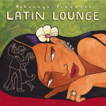 Bebe Putumayo Presents: Latin Lounge