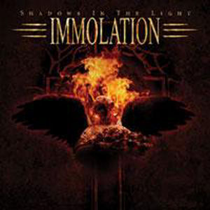 Immolation Shadows In The Light