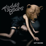 Teddybears Soft Machine