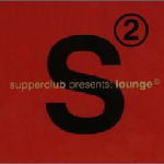 Yonderboi Supperclub: Lounge 2 (CD1) - La Salle Neige