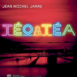 Jean Michel Jarre Teo & Tea