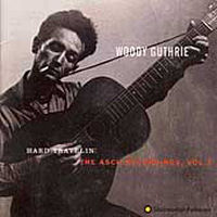 Woody Guthrie The Asch Recordings, Vol. 3: Hard Travelin`