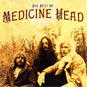 Medicine Head The Best Of Medicine Head