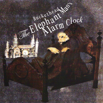 Buckethead The Elephant Man`s Alarm Clock