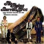 The Flying Burrito Brothers The Guilded Palace Of Sin & Burrito Deluxe