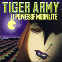 Tiger Army Tiger Army II - Power of Moonlite