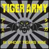 Tiger Army Tiger Army III: Ghost Tigers Rise