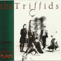 The Triffids Treeless Plain