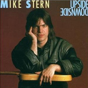 Mike Stern Upside Downside