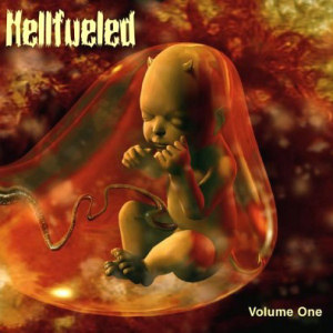 Hellfueled Volume One