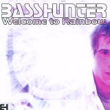 Basshunter Welcome To Rainbow