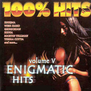 ENIGMA 100% Enigmatic Hits, Vol. 5