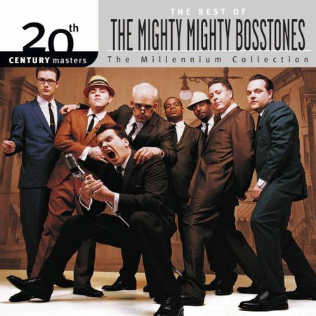 Mighty Mighty Bosstones 20th Century Masters: The Best Of The Mighty Mighty Bosstones