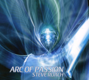 Steve Roach Arc Of Passion (CD1)