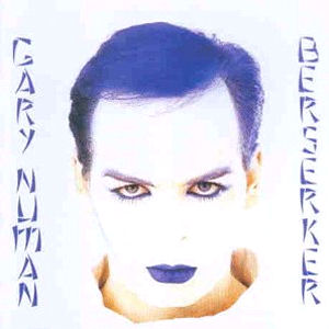 Gary Numan Berserker