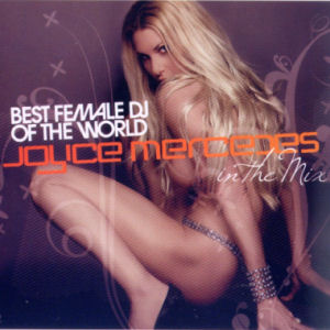 Antix Best Female Dj Of The World - Joyce Mercedes In The Mix (CD1)