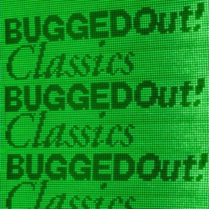 ALTER EGO Bugged Out Classics (CD1)