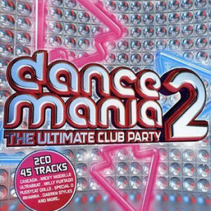 Pussycat Dolls Dance Mania 2:The Ultimate Club Party (CD1)