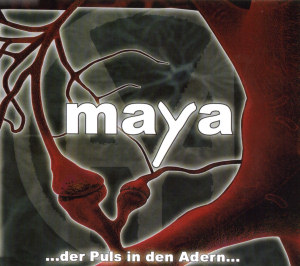 Maya Der Puls In Den Adern