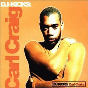 Carl Craig DJ Kicks