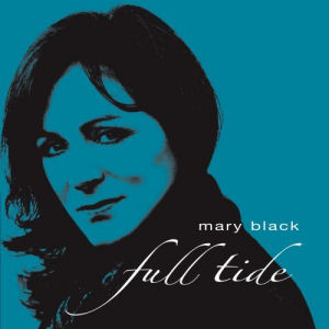 Mary Black Full Tide