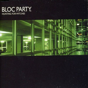 Bloc Party Hunting For Witches